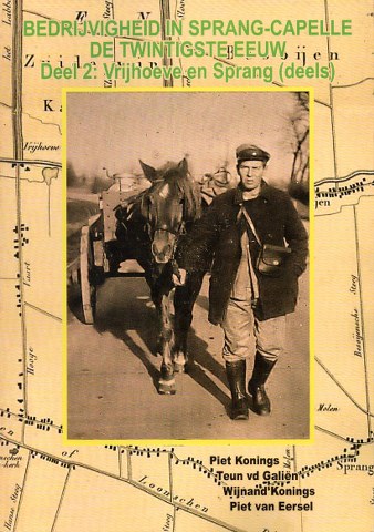 Cover of Bedrijvigheid in Sprang-Capelle, de twintigste eeuw - deel 2 Vrijhoeve en Sprang (deels)