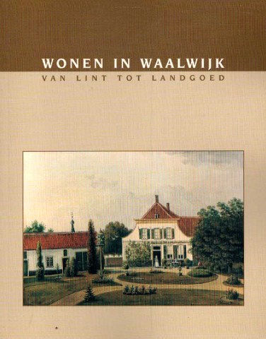 Cover of Wonen in Waalwijk, van Lint tot Landgoed