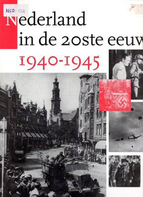 Cover of Nederland in de 20ste eeuw 1940-1945