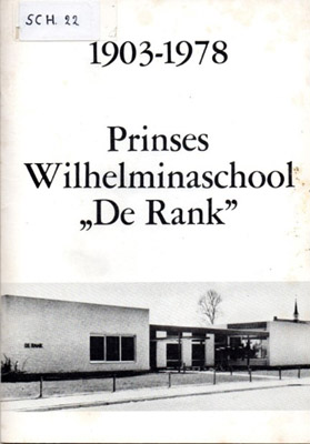 Cover of Prinses Wilhelmina school de Rank 1903-1978